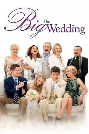 The Big Wedding / Тежка сватба (2013) филм онлайн безплатно