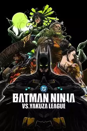 Batman Ninja vs. Yakuza League