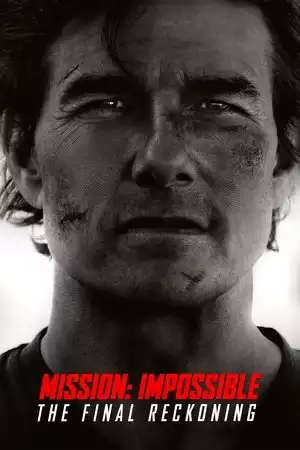 Mission: Impossible - The Final Reckoning